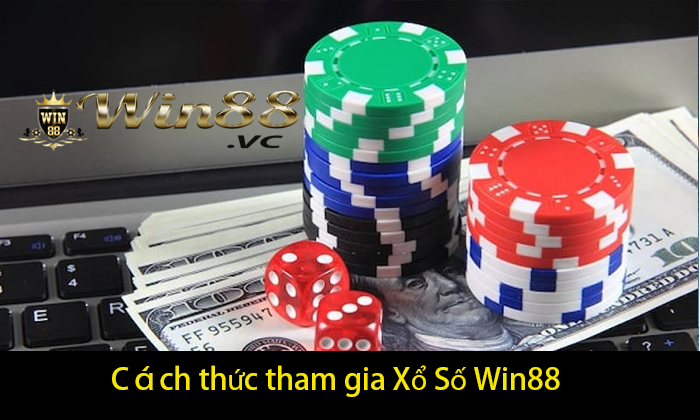 Cách thức tham gia Xổ Số Win88