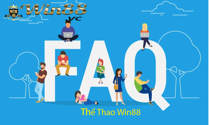 FAQ về Thể Thao Win88